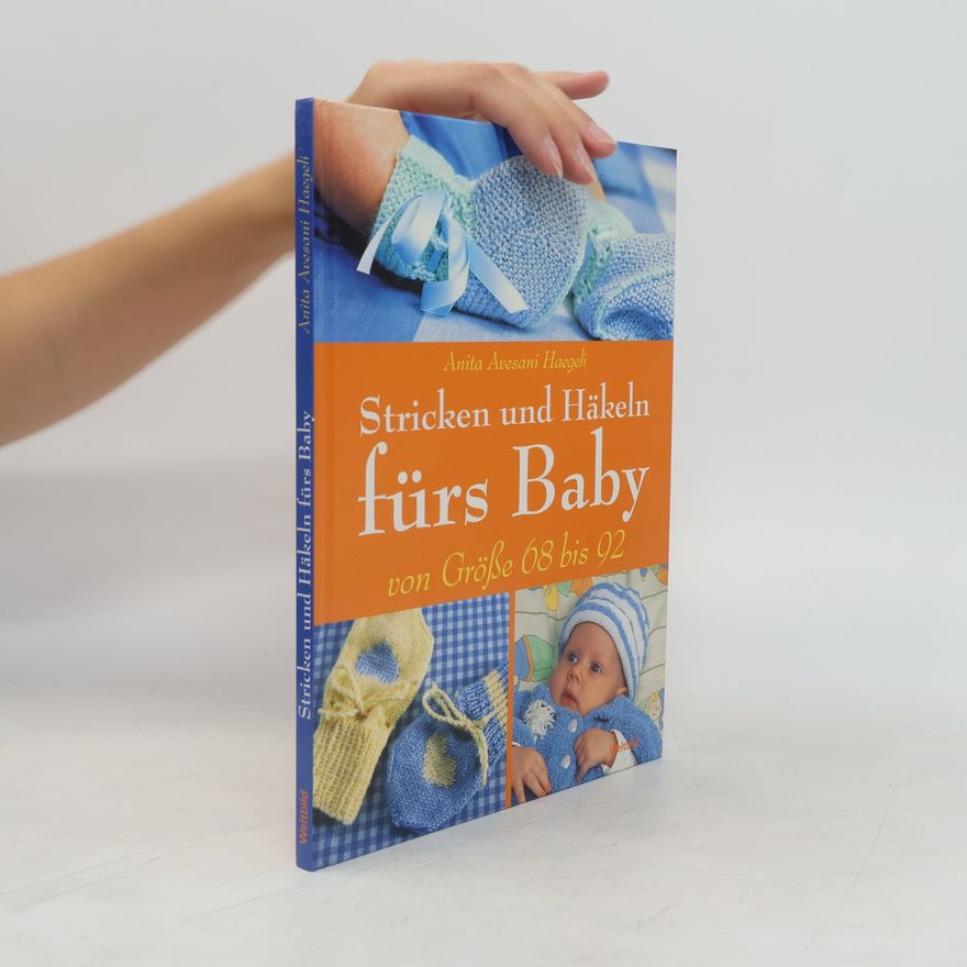 Anita Avesani Haegeli Stricken und Häkeln fürs Baby