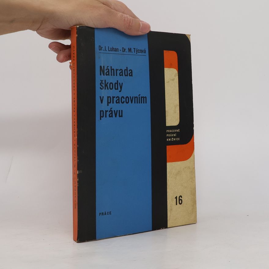 J. Luhan Náhrada škody v pracovním právu