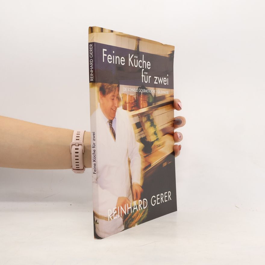 Reinhard Gerer Feine Küche für zwei