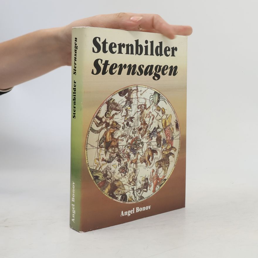 Angel D. Bonov Sternbilder, Sternsagen