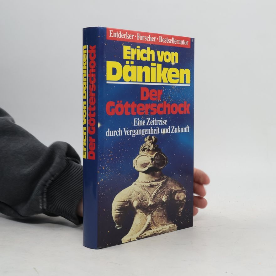 Erich von Däniken Der Götterschock
