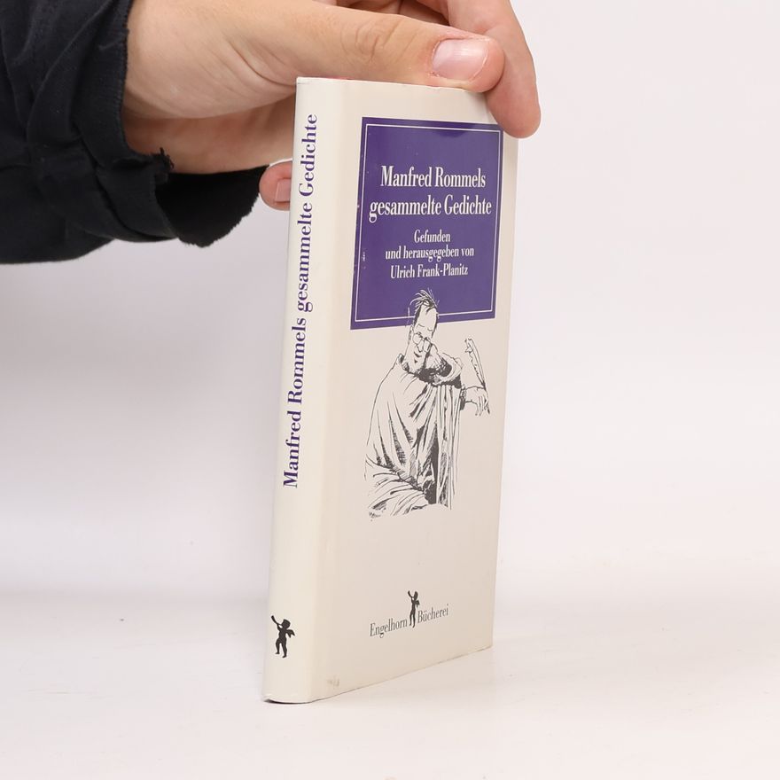 Manfred Rommel Manfred Rommels gesammelte Gedichte