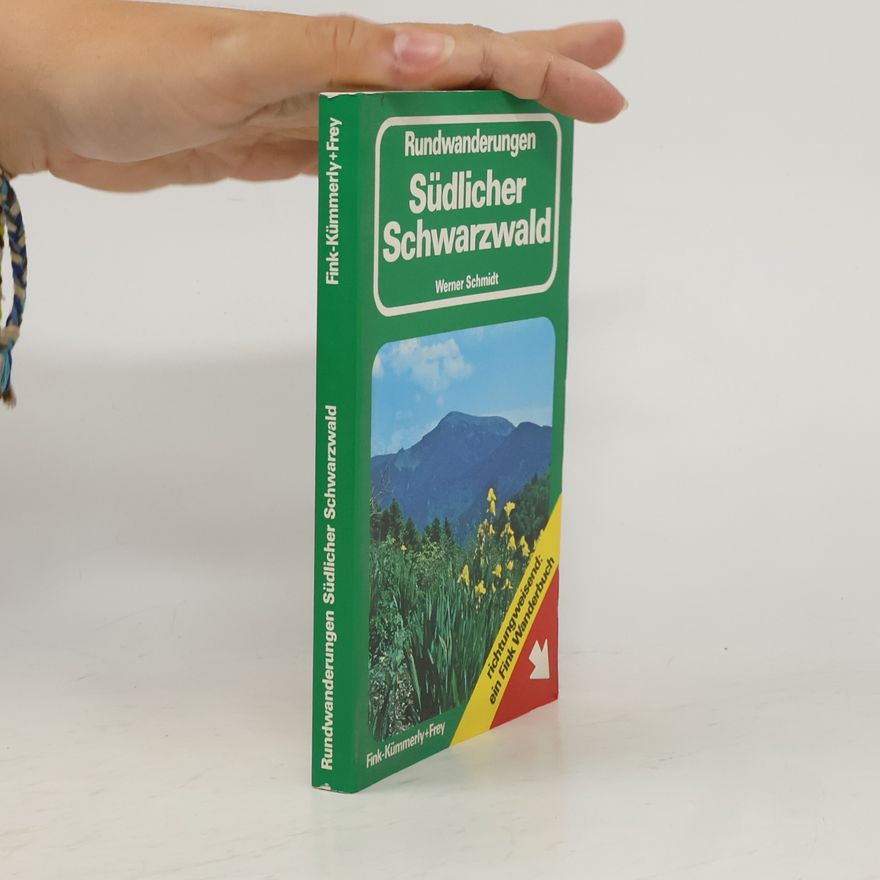 Werner Schmidt-Hieber Rundwanderungen Südschwarzwald