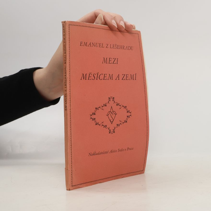 Emanuel Z. Lešehradu Mezi měsícem a zemí