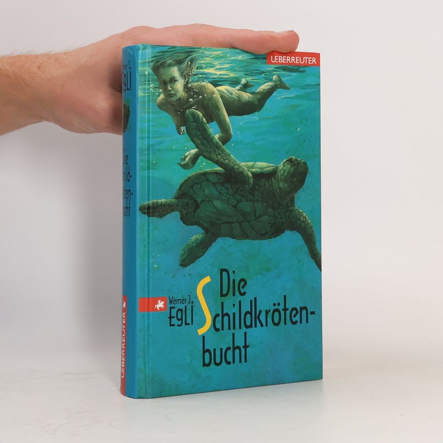 Werner J. Egli Die Schildkrötenbucht