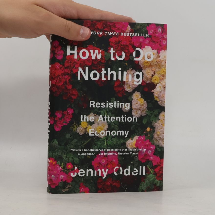 Jenny Odell How to Do Nothing