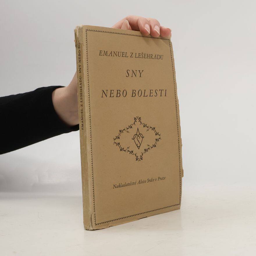 Lešehrad Emanuel Sny nebo bolesti