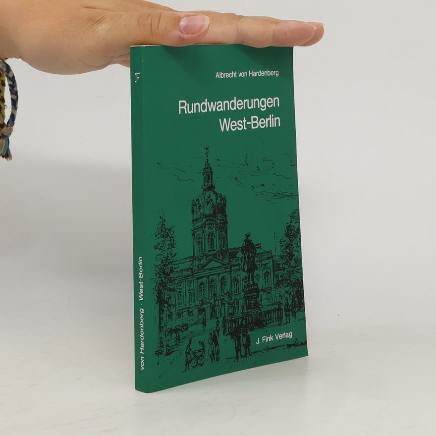 Albrecht von Hardenberg Rundwanderungen West-Berlin