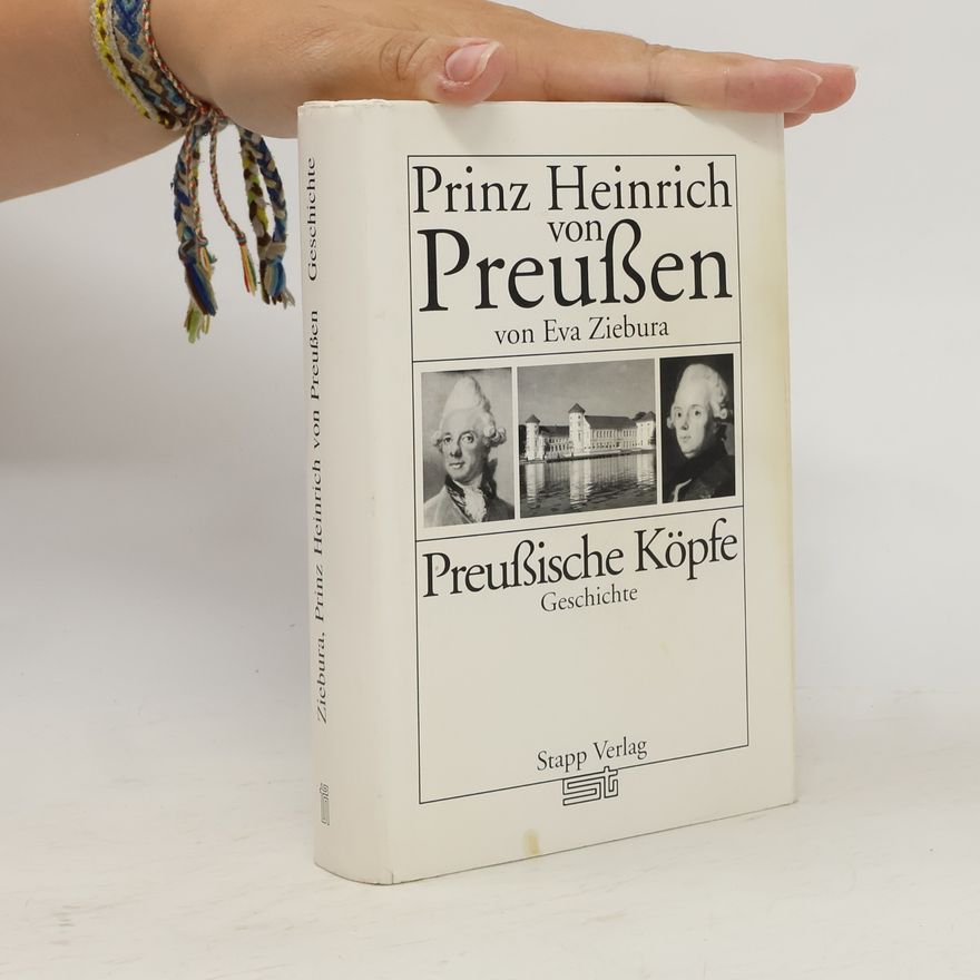 Eva Ziebura Prinz Heinrich von Preußen