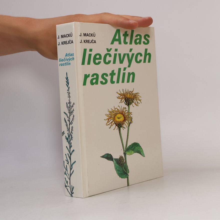 Jan Macků Atlas liečivých rastlín