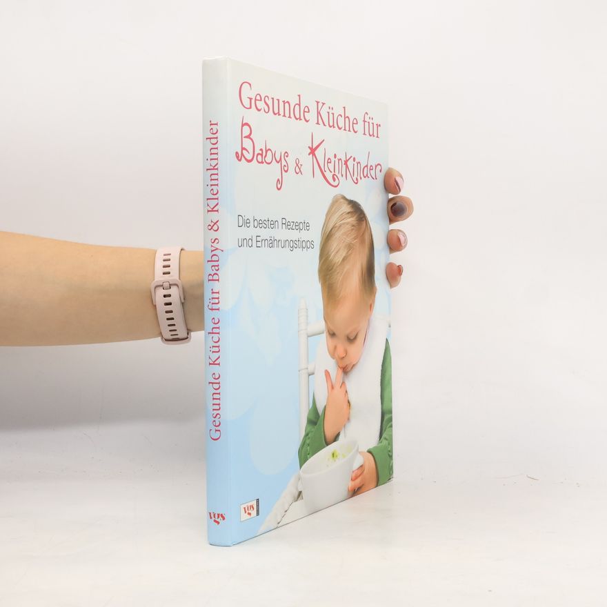 Yvonne Tiedt Gesunde Küche für Babys & Kleinkinder