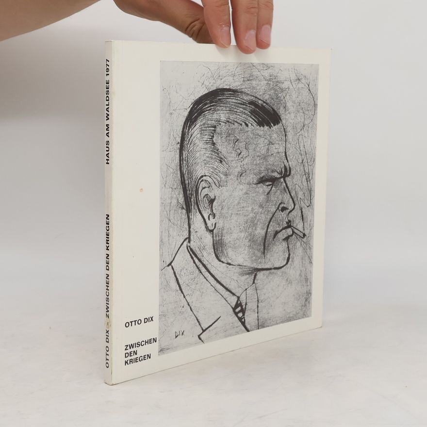 Thomas Kempas Otto Dix. Zwischen den Kriegen