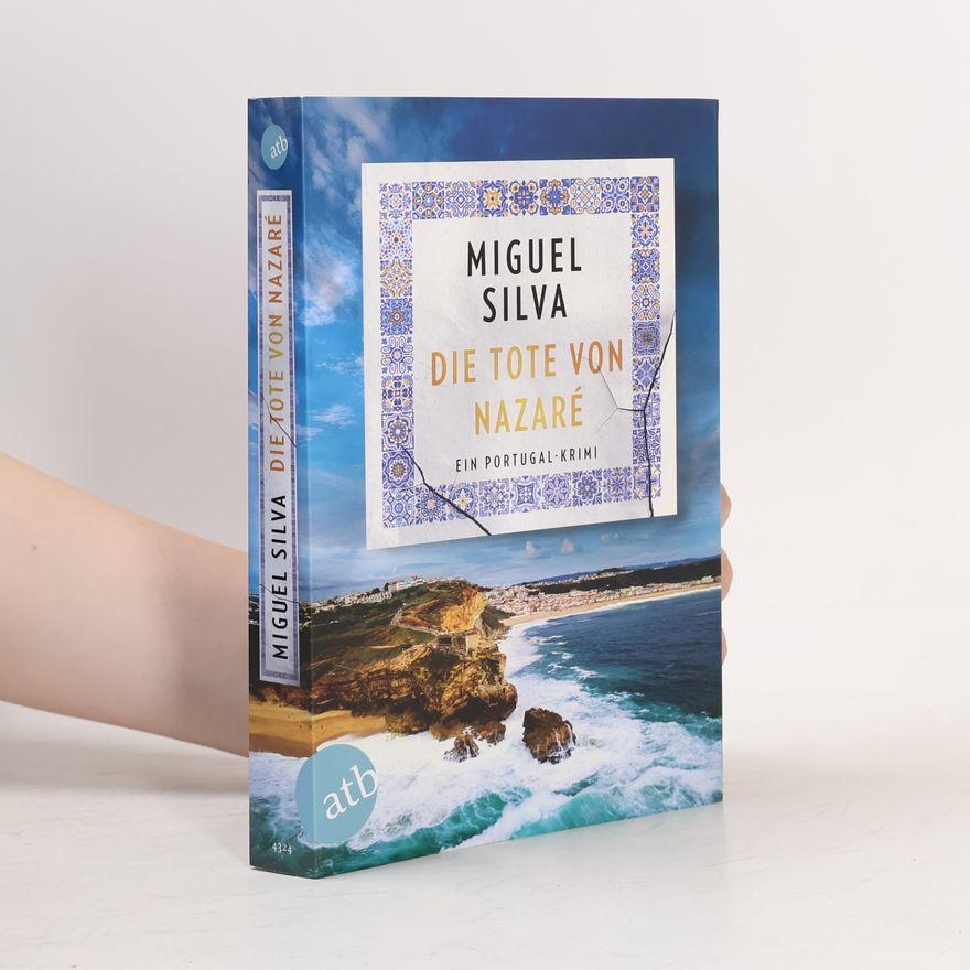 Miguel Silva Maren Berger und Inspektor Ferreira ermitteln - 1: Die Tote von Nazaré