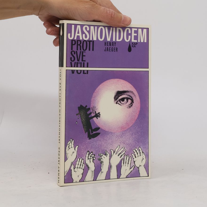 Henry Jaeger Jasnovidcem proti své vůli