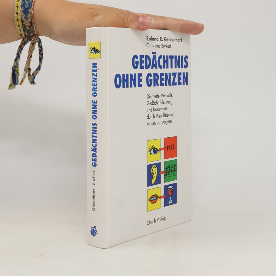 Roland R. Geisselhart Gedächtnis ohne Grenzen