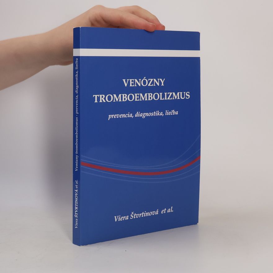Viera Štvrtinová Venózny tromboembolizmus