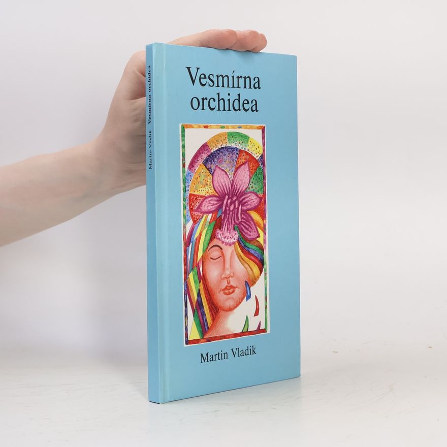 Vladik Martin Vesmírna orchidea
