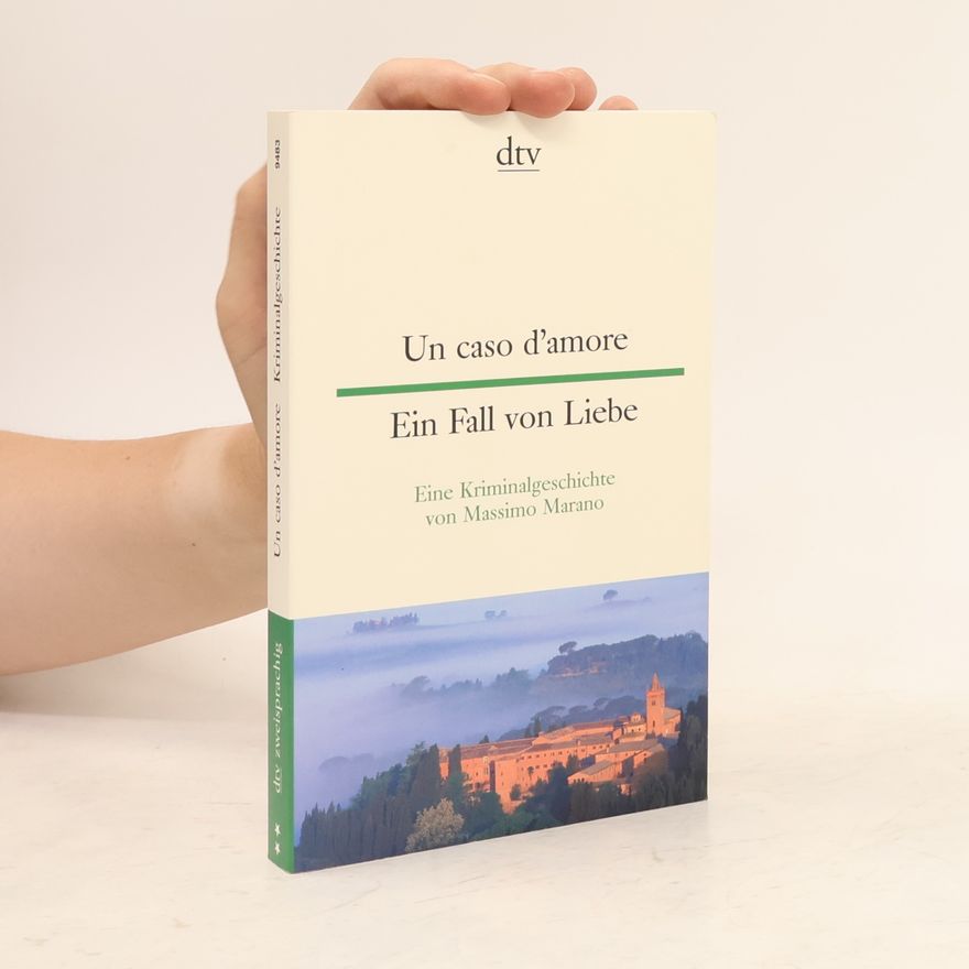 Massimo Marano Un caso d'amore. Ein Fall von Liebe
