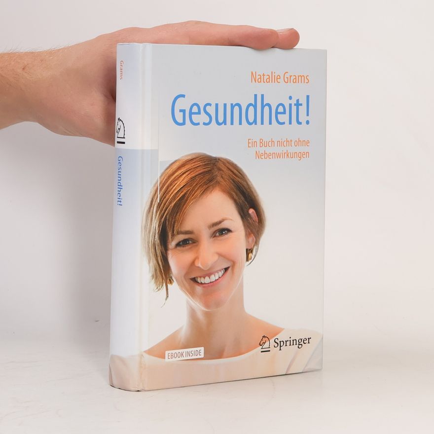 Natalie Grams Gesundheit!