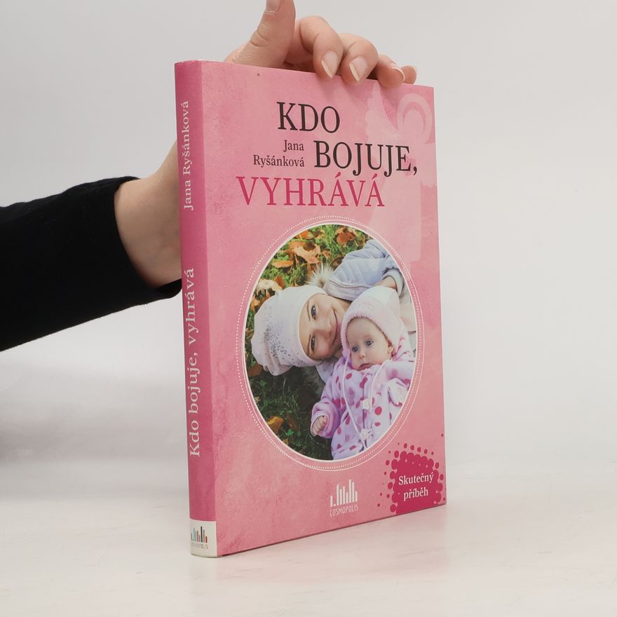 Jana Faltynková Ryšánková Kdo bojuje, vyhrává