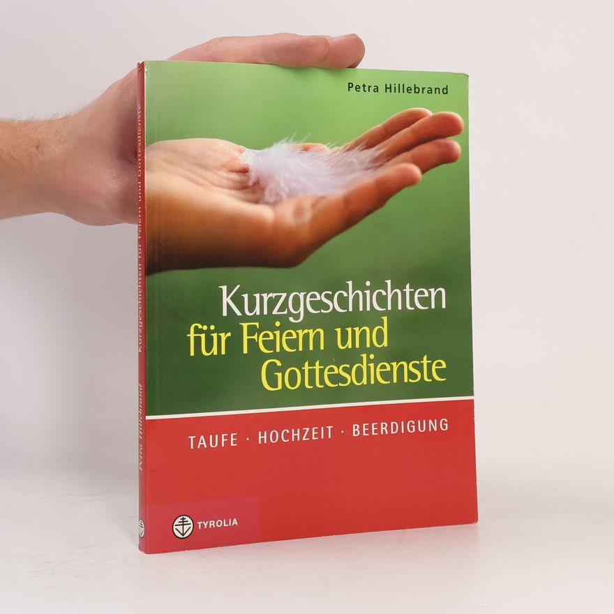 Petra Hillebrand Kurzgeschichten für Feiern und Gottesdienste