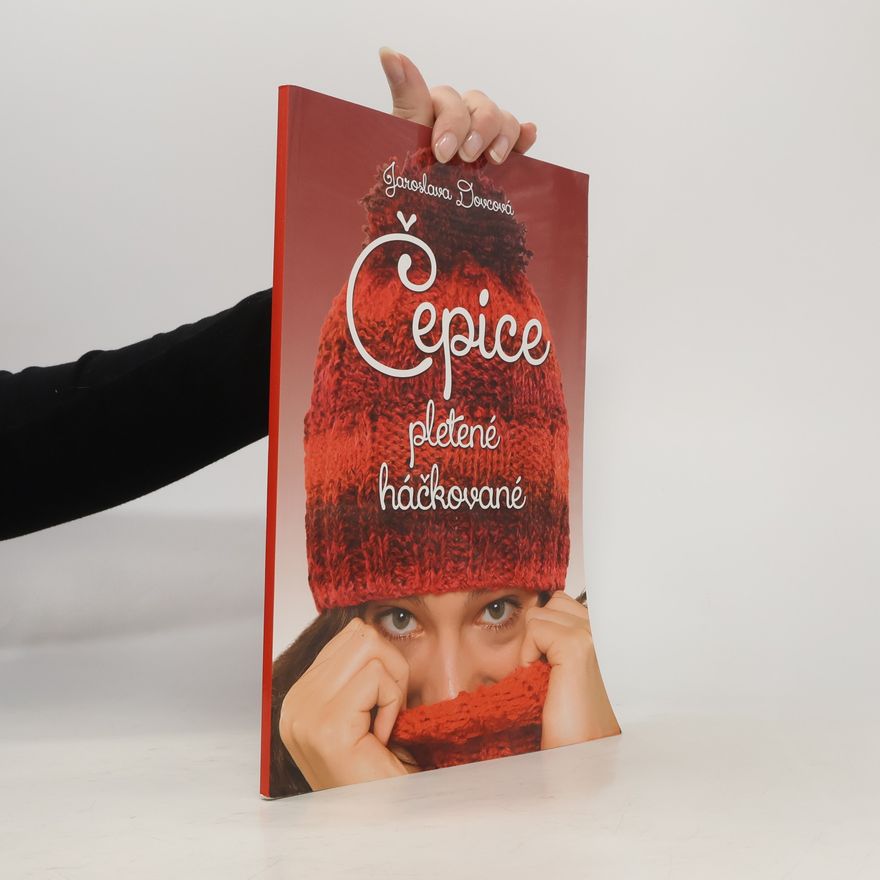 Jaroslava Dovcová Čepice. Pletené, háčkované.