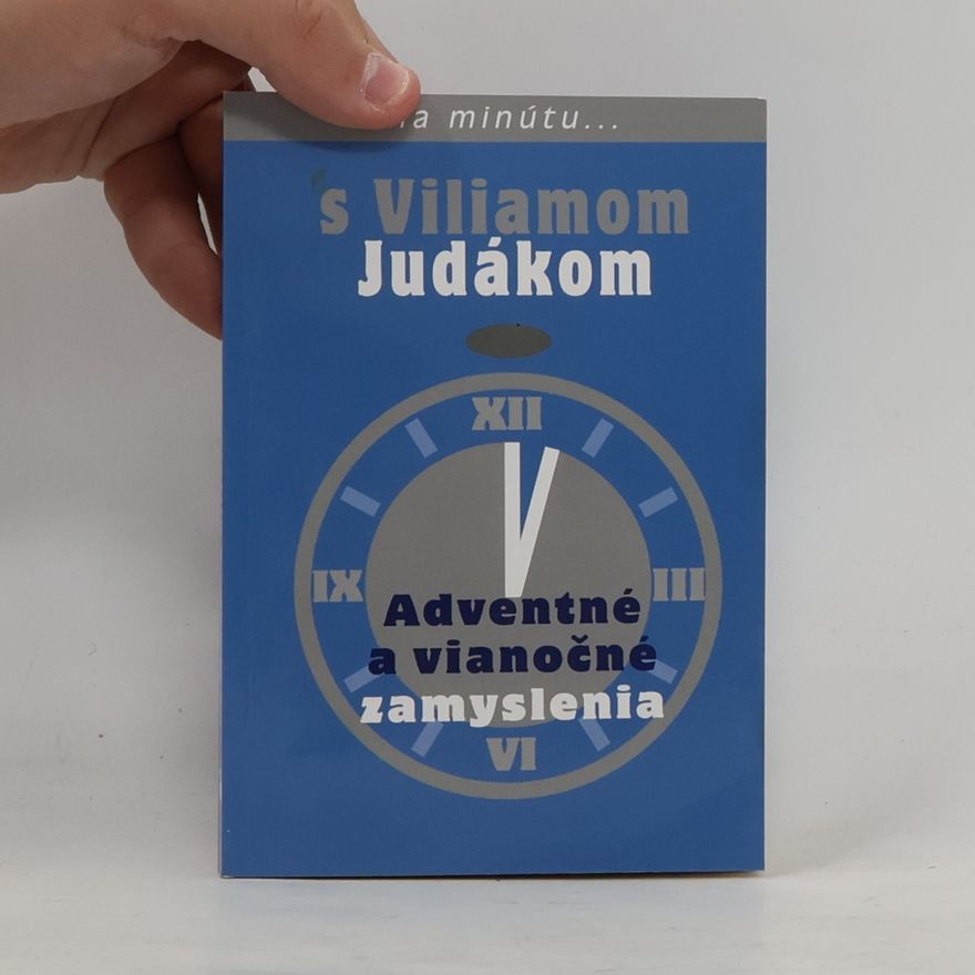 Viliam Judák Adventné a vianočné zamyslenia