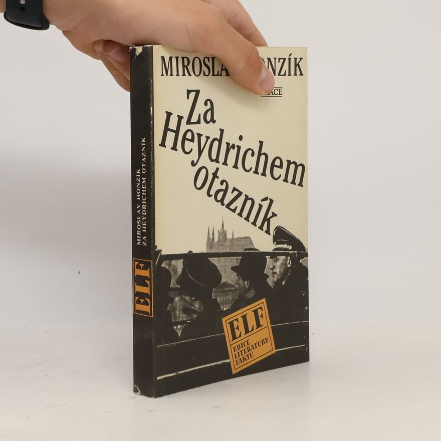 Miroslav Honzík Za Heydrichem otazník