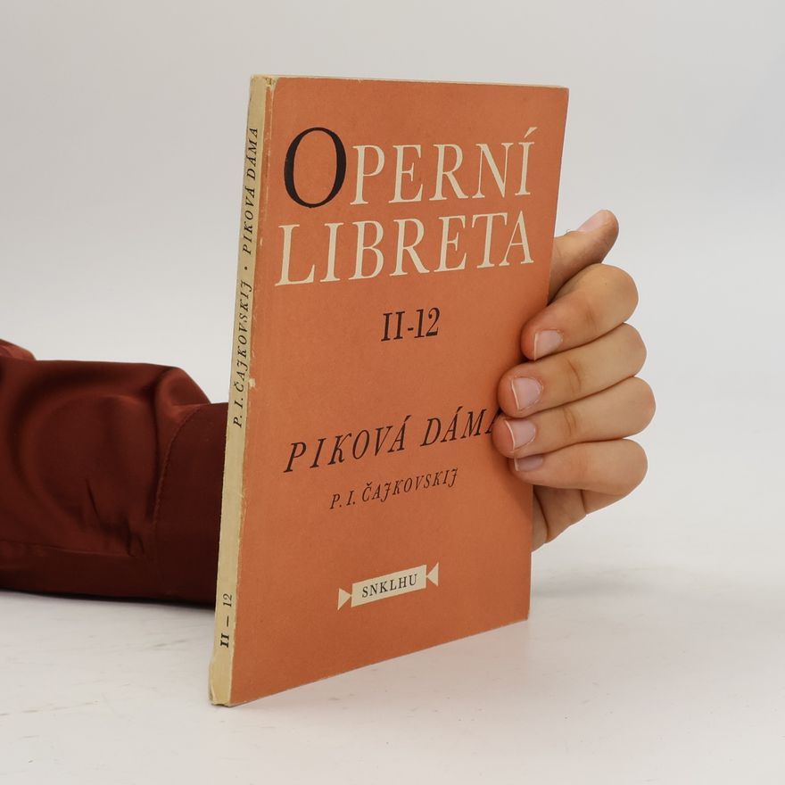 Petr Iljič Čajkovskij Operni libreta II-12. Piková dáma