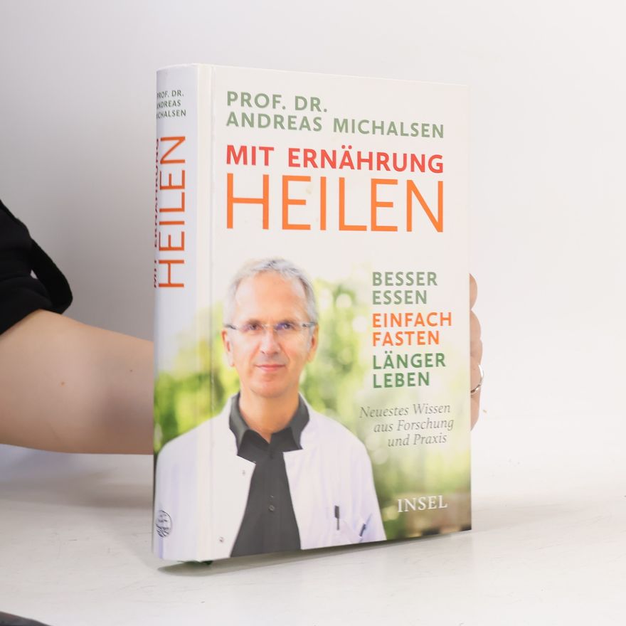 Andreas Michalsen Mit Ernährung heilen