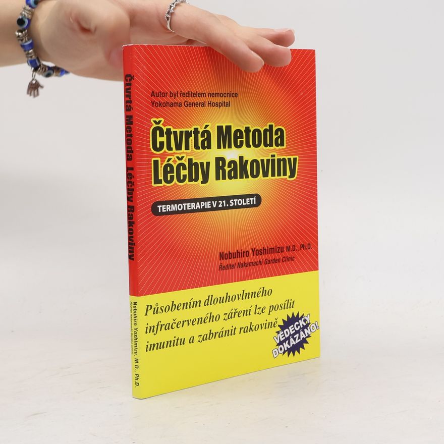 Nobuhiro Yoshimizu Čtvrtá metoda léčby rakoviny
