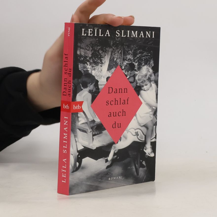Leïla Slimani Dann schlaf auch du