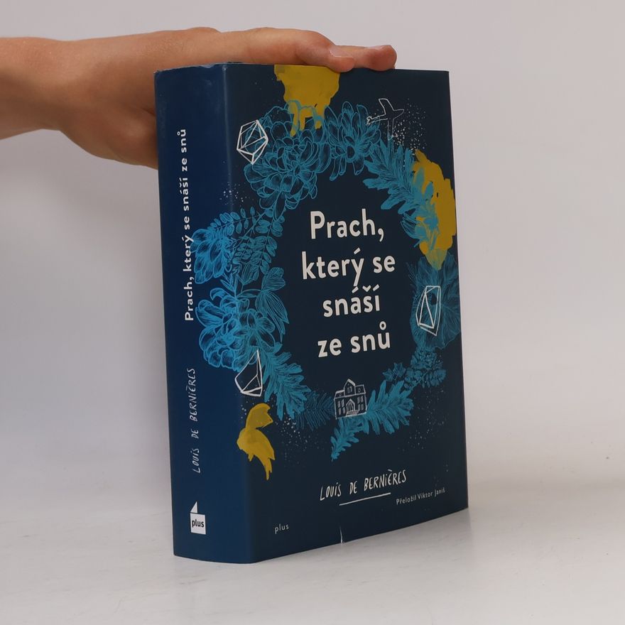 Louis de Bernieres Prach, který se snáší ze snů