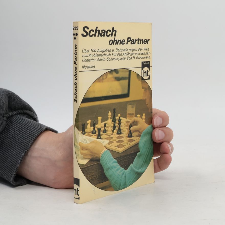 Herbert Grasemann Schach ohne Partner