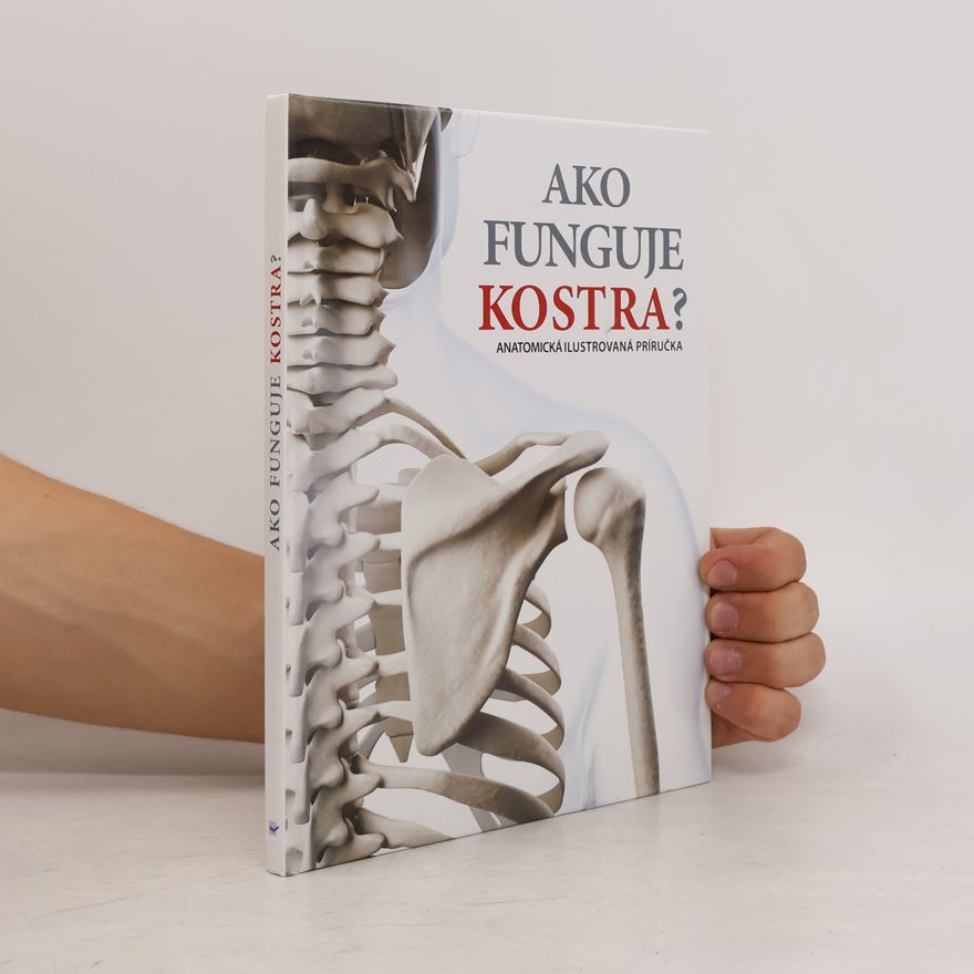Autorenkollektiv Ako funguje kostra?