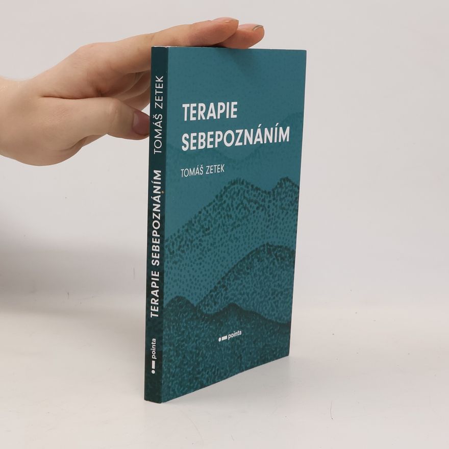 Tomáš Zetek Terapie sebepoznáním