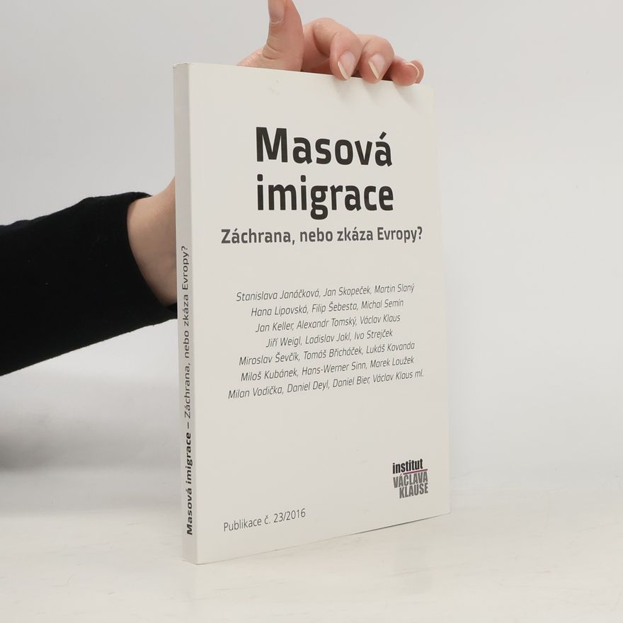 Autorenkollektiv Masová imigrace. Záchrana, nebo zkáza Evropy?
