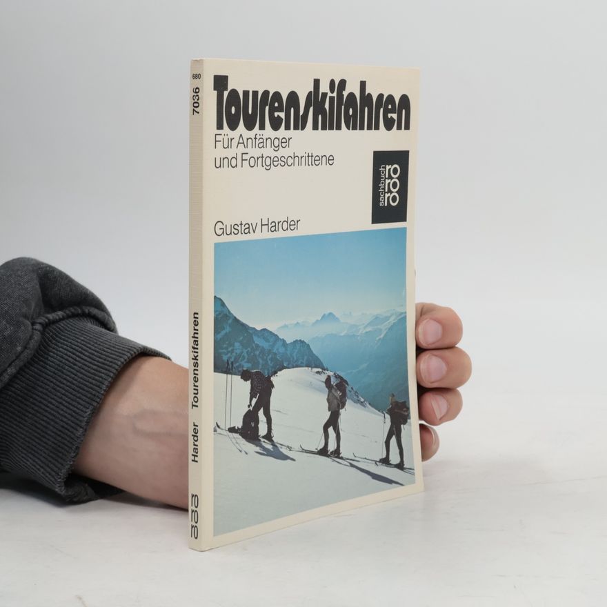 Gustav Harder rororo Sachbuch: Tourenskifahren