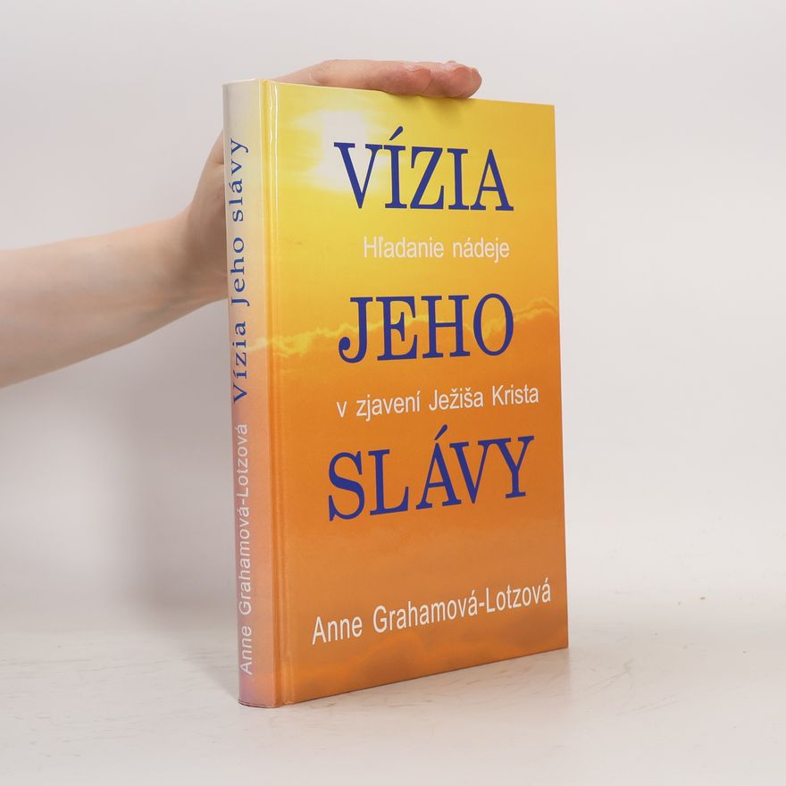 Anne Graham Lotz Vízia jeho slávy