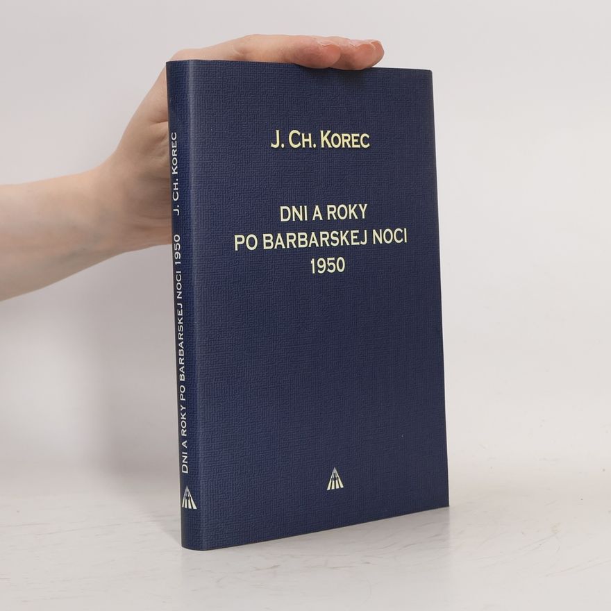 Ján Chryzostom Korec Dni a roky po barbarskej noci 1950