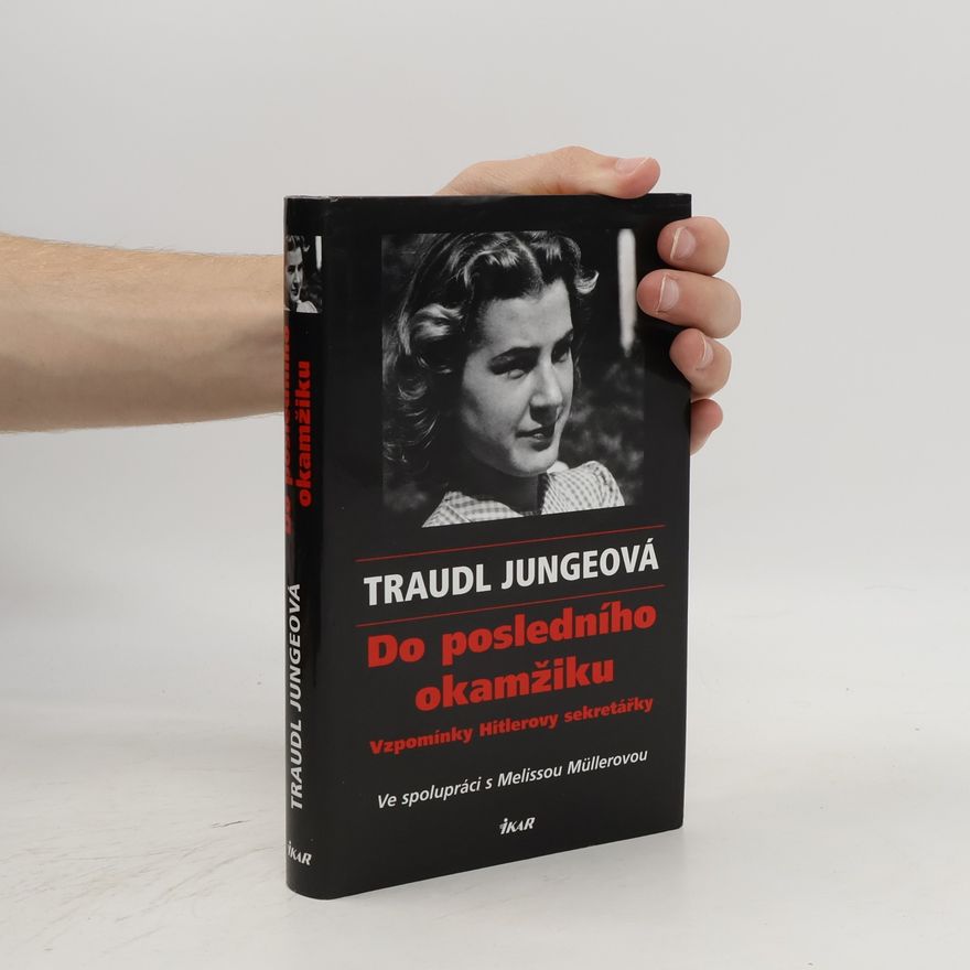 Traudl Junge Do posledního okamžiku