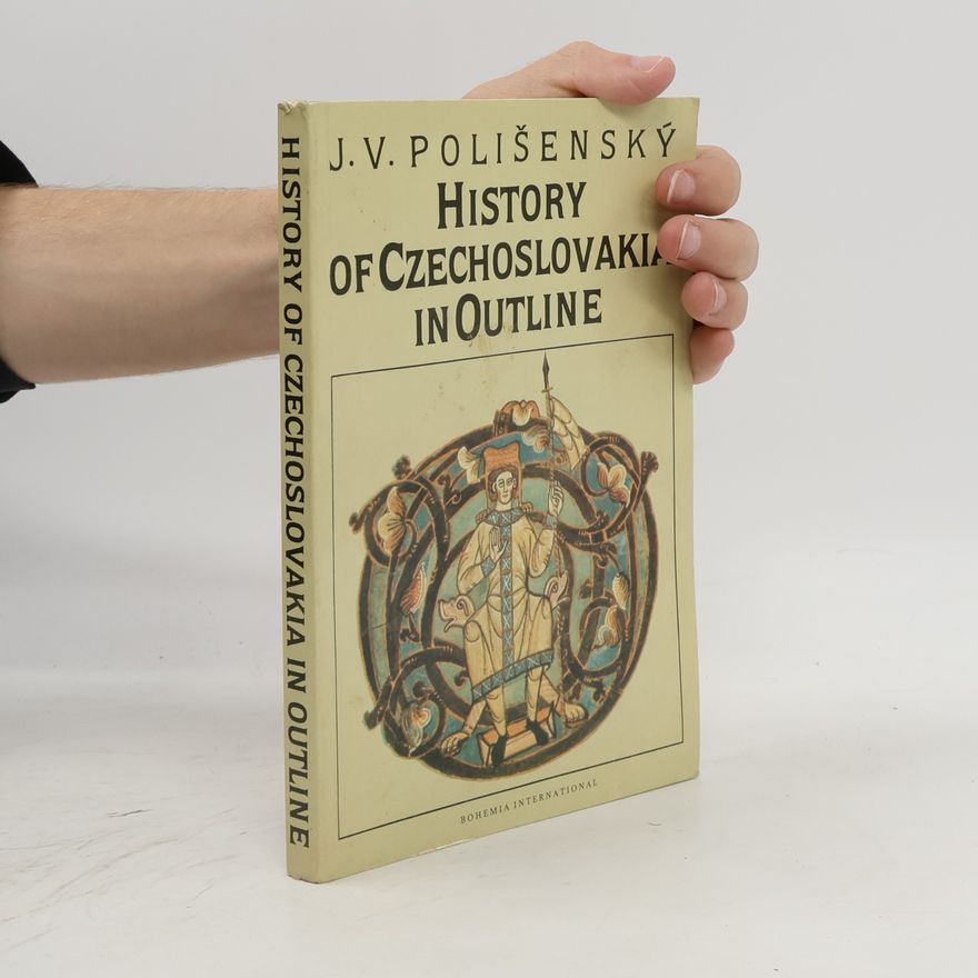 Josef Polišenský History of Czechoslovakia in Outline