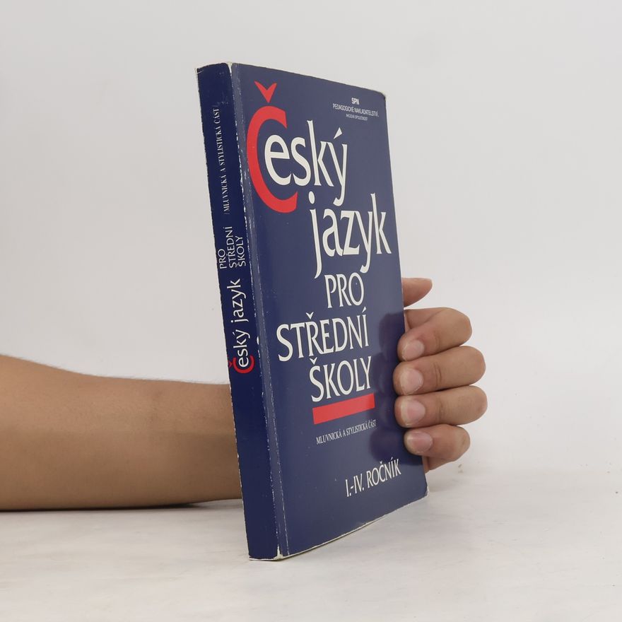Autorenkollektiv Český jazyk pro střední školy I.-IV. ročník