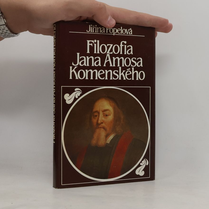 Jiřina Popelová Filozofia Jana Ámosa Komenského