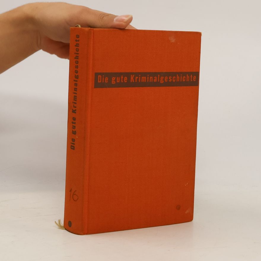 Gottlieb Scheuffler Die gute Kriminalgeschichte