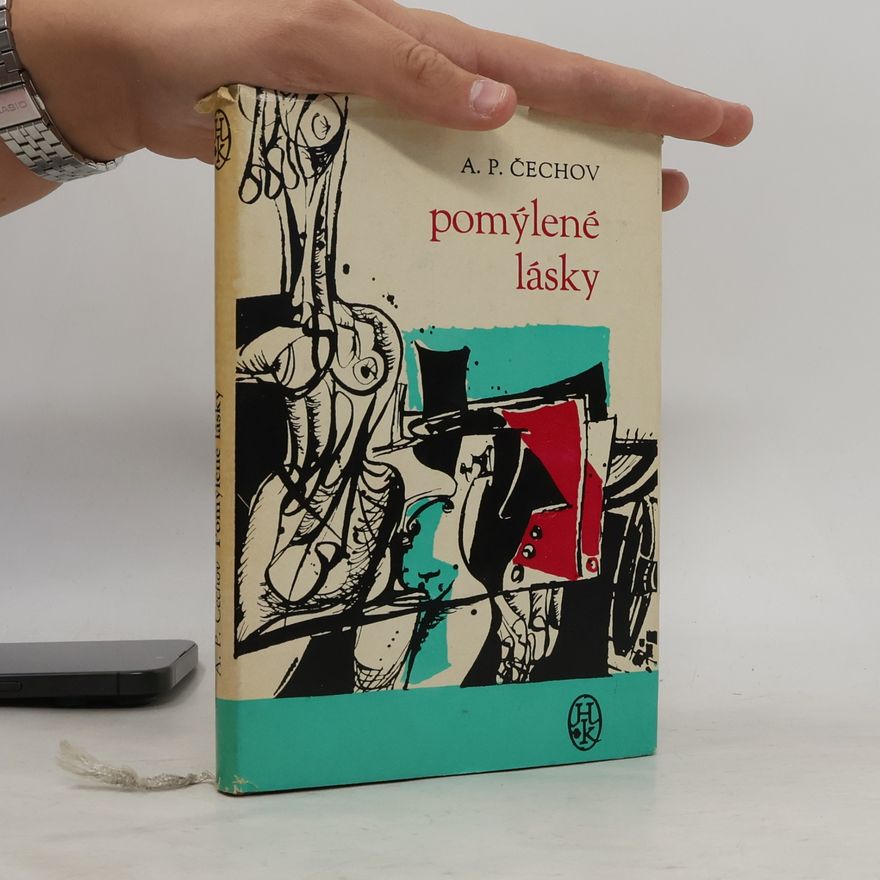 Anton Chekhov Pomýlené lásky