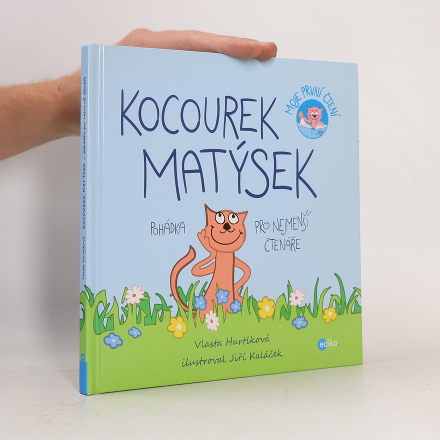 Jiří Kaláček Kocourek Matýsek : pohádka pro nejmenší čtenáře