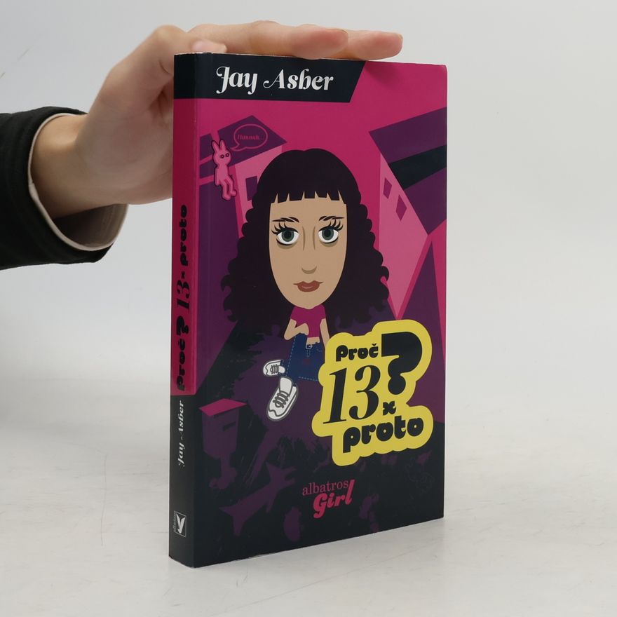 Jay Asher Proč? 13 x proto
