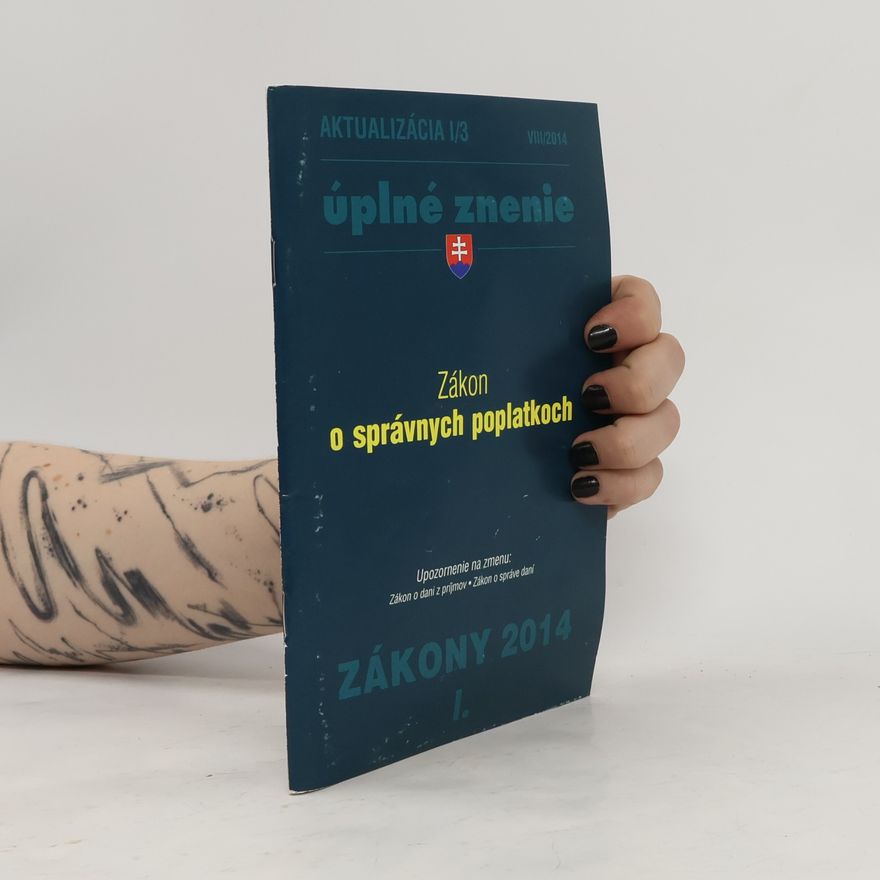 Various authors Úplné znenie. Zákon o správných poplatkoch. Zákony 2014 I.