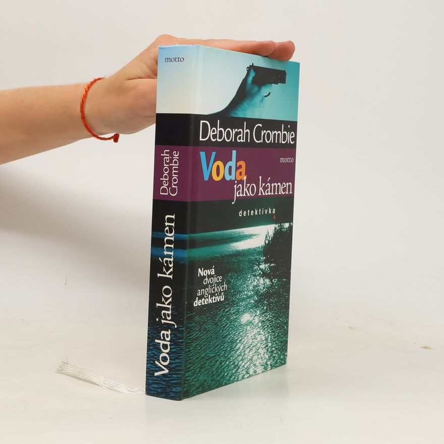 Deborah Crombie Voda jako kámen